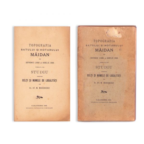 Sofronie Liuba, Aurelie Iana, Tipografia satului și hotarului Măidan, urmată de At. M. Marienescu, Studiu despre celți și numele de localități