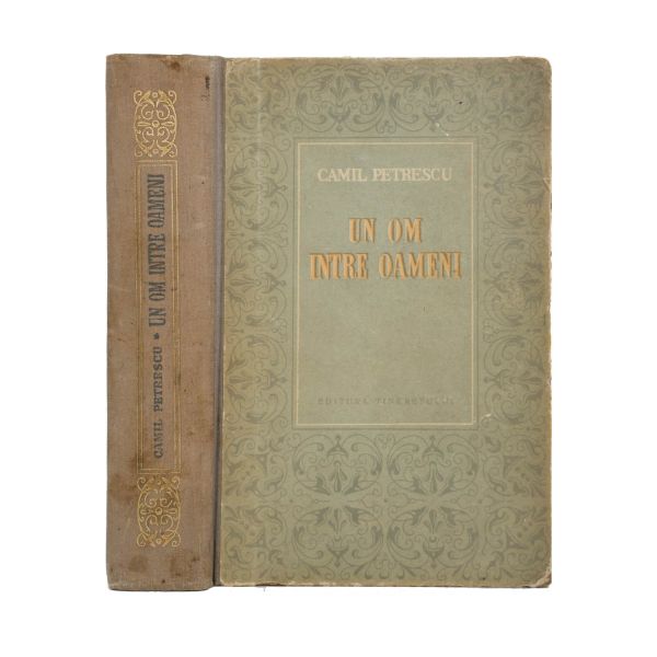 Camil Petrescu, Un om între oameni, vol. I-III, 1953-1959, cu dedicație pentru Dan Oprescu