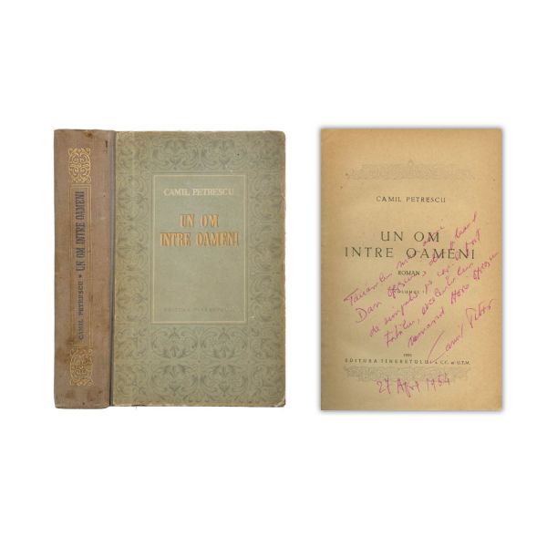 Camil Petrescu, Un om între oameni, vol. I-III, 1953-1959, cu dedicație pentru Dan Oprescu