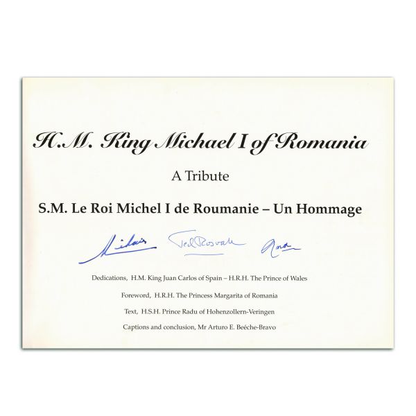 H. M. King Michael I of Romania. A tribute, cu semnătura regelui Mihai și a reginei Ana 