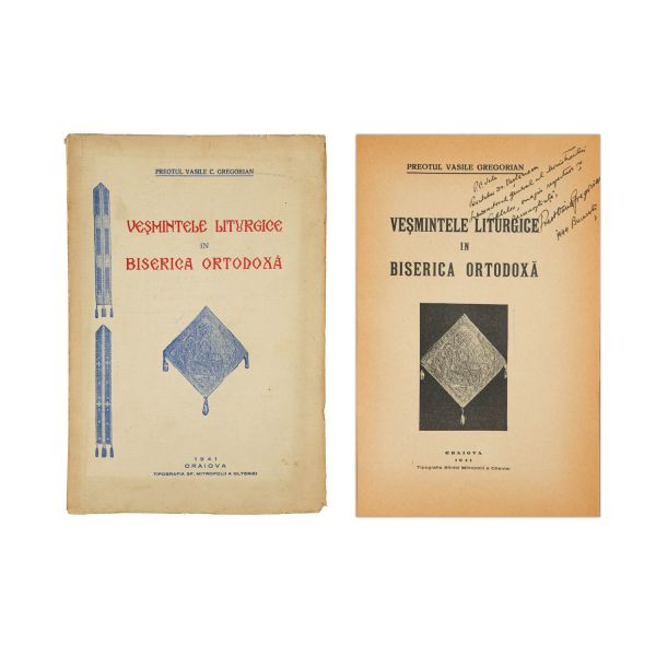 Vasile C. Gregorian, Veșmintele liturgice în Biserica Ortodoxă, 1941, cu dedicație olografă