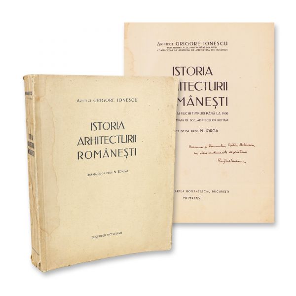 Arh. Grigore Ionescu, Istoria arhitecturii românești din cele mai vechi timpuri până la 1900, cu dedicație olografă