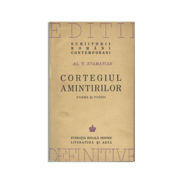 Al. T. Stamatiad, Cortegiul Amintirilor, exemplar bibliofil cu dedicație