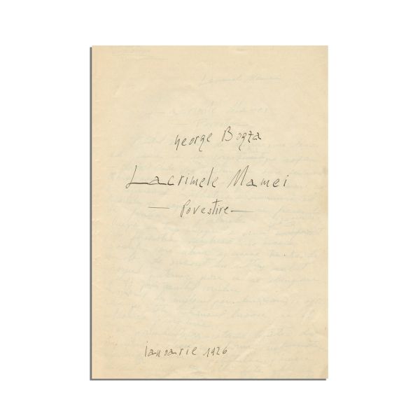 Geo Bogza, manuscris „Încercări de literatură - Lacrimile Mamei”, 1926