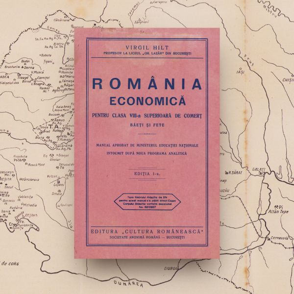 Virgil Hilt, România economică pentru clasa VIII-a superiară de comerț, 1939