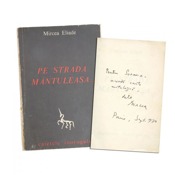 Mircea Eliade, Pe strada Mântuleasa…, 1968, cu dedicație pentru Sorana Țopa