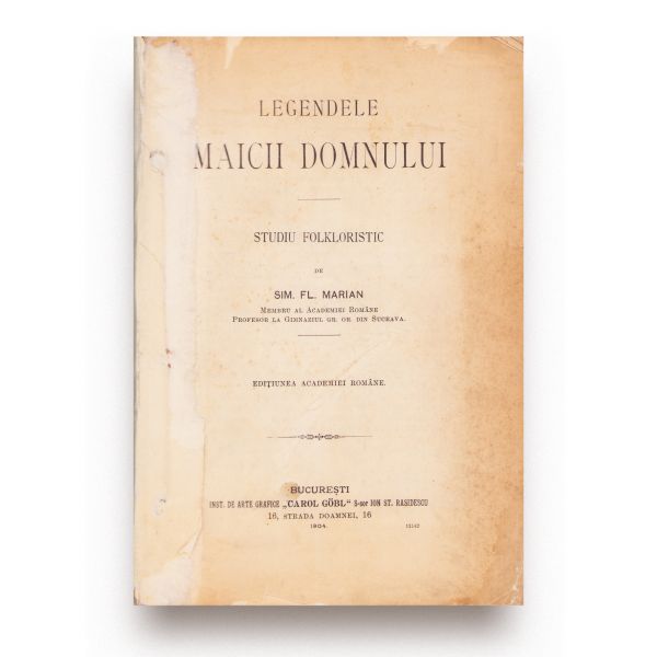 Simion Fl. Marian, Legendele Maicii Domnului, 1904 