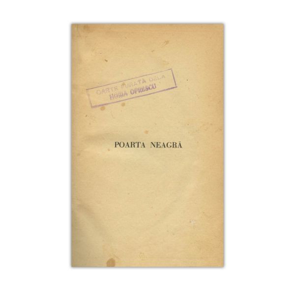 Tudor Arghezi, Poarta neagră, 1952, cu dedicație pentru Horia Oprescu