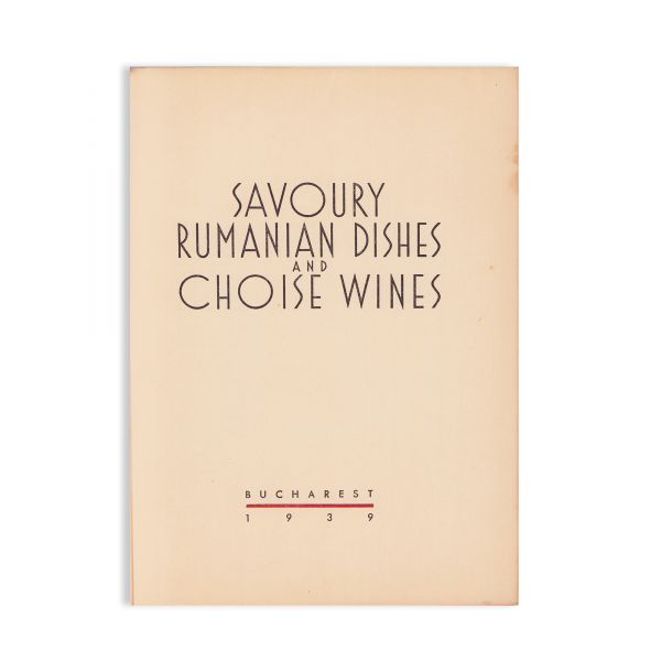Savoury Romanian dishes and choice wines, 1939