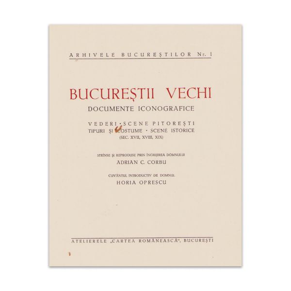 Adrian C. Corbu, Bucureștii Vechi, 1936, primul număr din Arhivele Bucureștilor