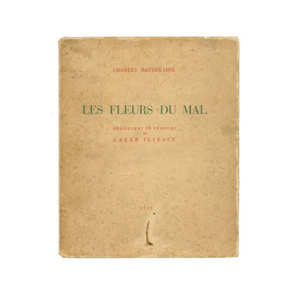 Charles Baudelaire, Les fleurs du mal, 1939, exemplar bibliofil cu dedicația traducătorului 