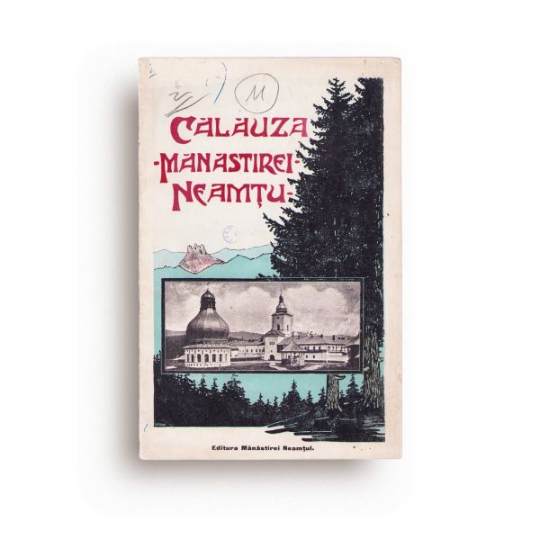 Lt. Col. N. Boerescu, Cetatea Neamț (Monografie). Amintiri de la Expoziția din 1906 + Călăuza Mănăstirii Neamț