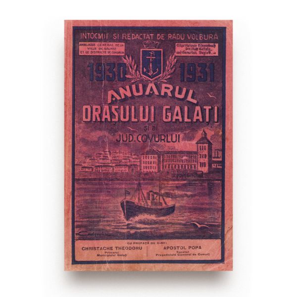 Radu Volbură, Anuarul general al orașului Galați și al jud. Covurlui, 1930-1931