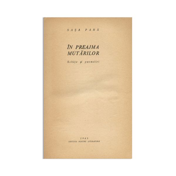 Sașa Pană, În preajma mutărilor, cu dedicație pentru soții Dinu
