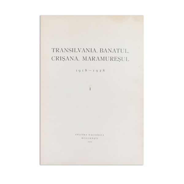 Transilvania, Banatul, Crișana, Maramureșul 1918 - 1928, 3 volume