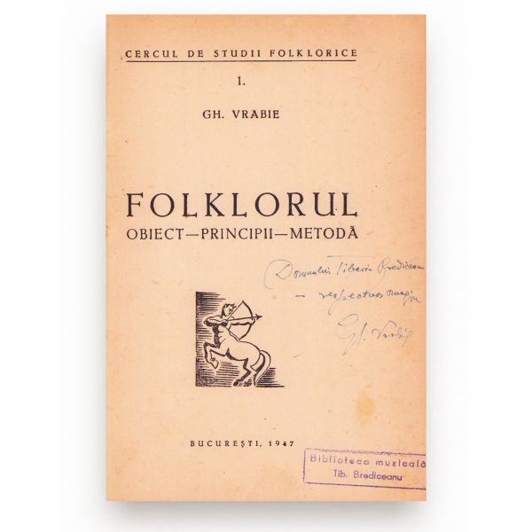 Gh. Vrabie, Folklorul. Obiect, principii, metodă, 1947, cu dedicație pentru Tiberiu Brediceanu