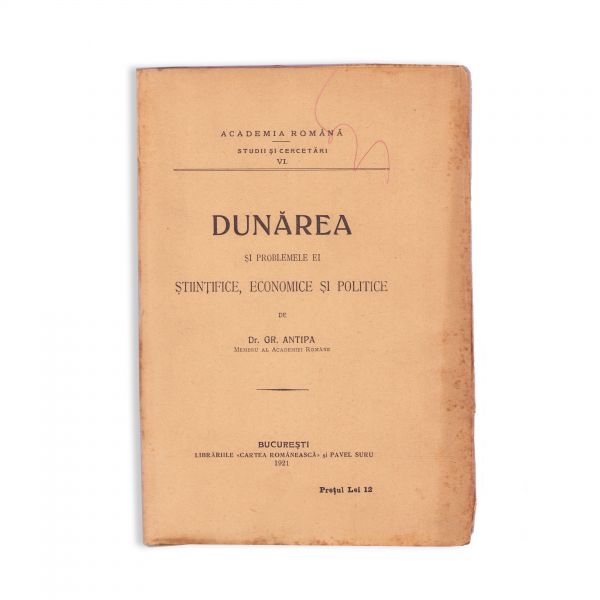 Dr. Gr. Antipa, Dunărea și problemele ei științifice, economice și politice, 1921