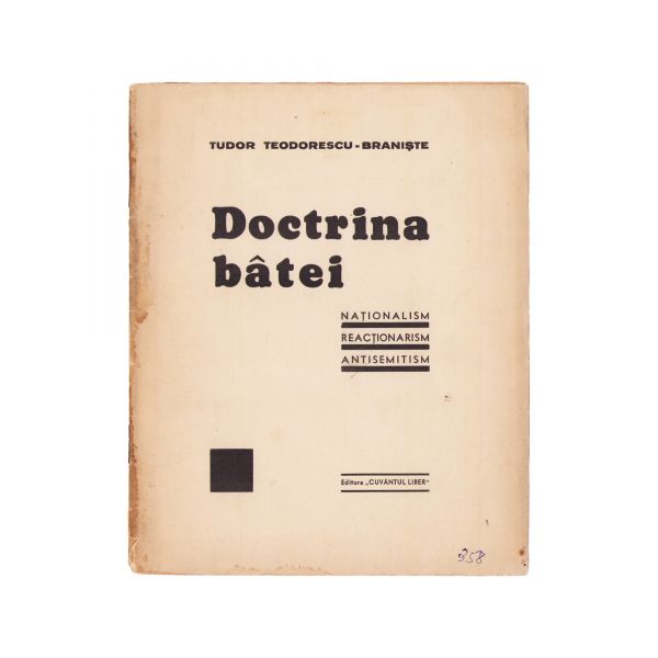 Dinu Dumbravă, Fără ură! + Tudor Teodorescu-Braniște, Doctrina bâtei, 1936