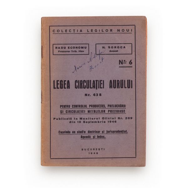 Argintăria la bănățeni și românii balcanici, 1943 + Legea circulației aurului, 1946 
