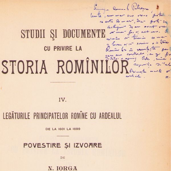Nicolae Iorga, Studii și documente cu privire la istoria românilor, volumele I și IV cu dedicație pentru N. Petrașcu