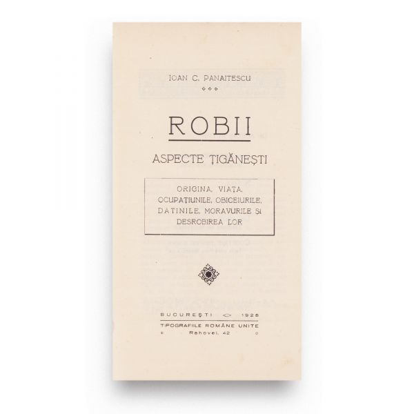 Robii, 1928 + Primărie’n țigănie, 1926