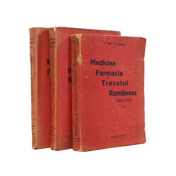 Dr. Pompei Gh. Samarian, Medicina și farmacia în trecutul românesc, 1938, Vol. I-III, cu dedicații olografe
