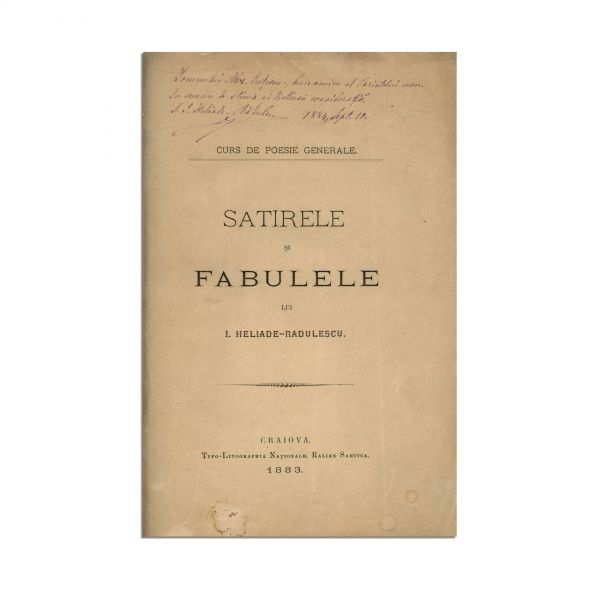 I. Heliade-Rădulescu, Satirele și fabulele, 1883, cu dedicație olografă 