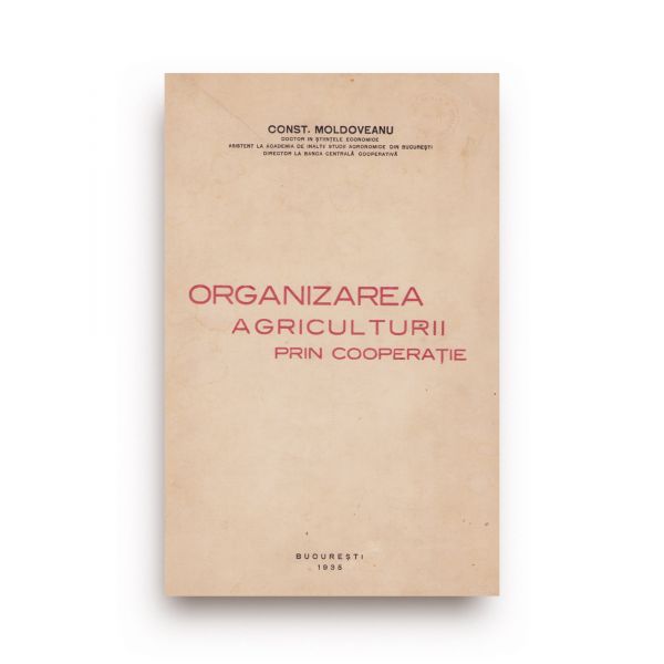 Const. Moldoveanu, Organizarea agriculturii prin cooperație, 1935 