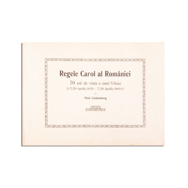 Paul Lindenberg, Regele Carol I al României - Konig Karl von Rumanien, 1909, două volume