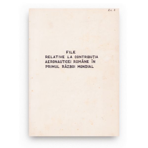 Constantin Nicolau, File relative la contribuția aeronauticii române în Primul Război Mondial, manuscris dactilografiat, cu semnătură olografă