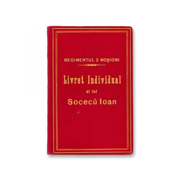 Ioan I. V. Socec, declarație + 2 certificate + livret militar în cadrul Regimentului 2 Roșiori 