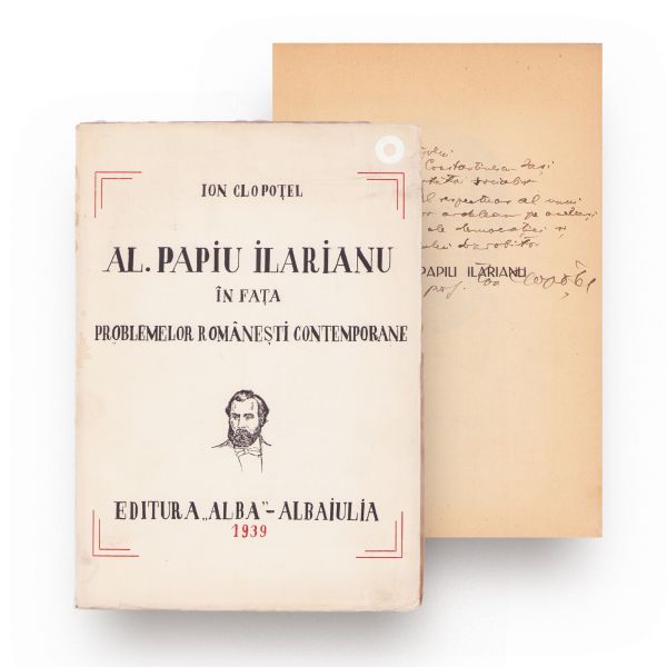 Ion Clopoțel, Al. Papiu Ilarian în fața problemelor românești contemporane, 1939, cu dedicație pentru P. Constantinescu-Iași