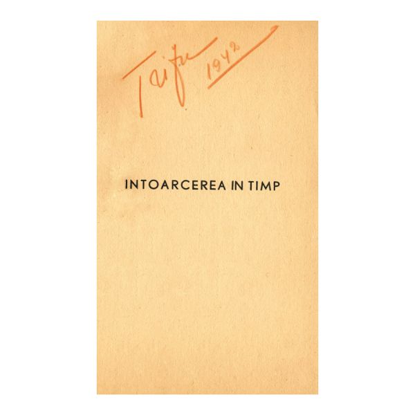 Ionel Teodoreanu, Întoarcerea în timp, 1941, cu dedicație pentru Nuți Trifu