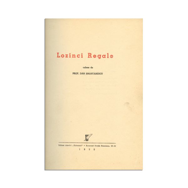 Dan Smântânescu, Lozinci regale, 1939, cu dedicație, exemplar bibliofil