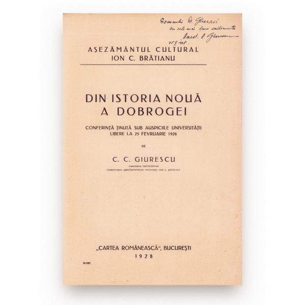 C. C. Giurescu, Din istoria nouă a Dobrogei, 1928, cu dedicație pentru D. Gherasi
