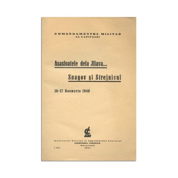Asasinatele de la Jilava… Snagov și Strejnicul, 1941