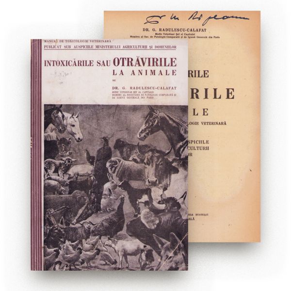 Dr. G. Rădulescu-Calafat, Intoxicările sau otrăvirile la animale, 1945