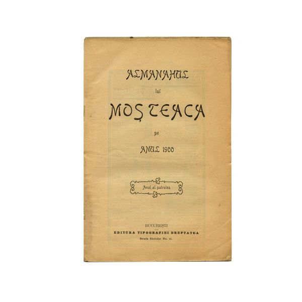 Almanahul lui Moș Teacă, două numere, 1898  și 1900