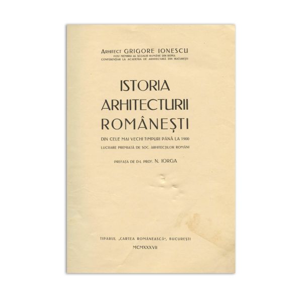 Arhitect Grigore Ionescu, Istoria arhitecturii românești, 1937, cu dedicație olografă