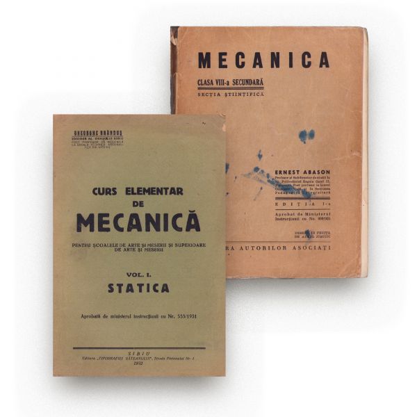 Mecanica pentru clasa a VIII-a secundară + Curs elementar de mecanică, 1932