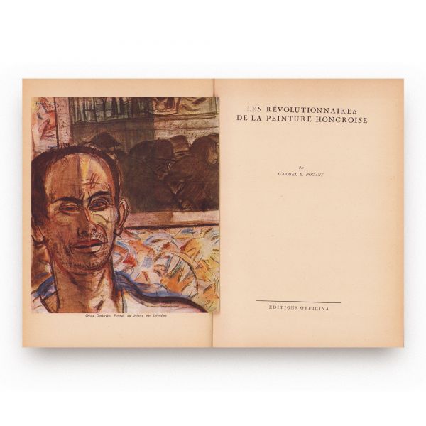 Gabriel E. Pogany, Les révolutionnaires de la peinture hongroise, cu dedicație 