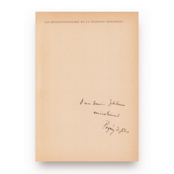 Gabriel E. Pogany, Les révolutionnaires de la peinture hongroise, cu dedicație 
