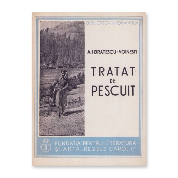A. I. Brătescu-Voinești, Tratat de pescuit, 1938, exemplar bibliofil