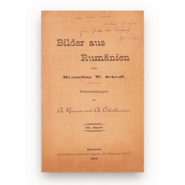 Maximilian W. Schroff, Imagini din România, două volume, 1904-1910, cu dedicații olografe