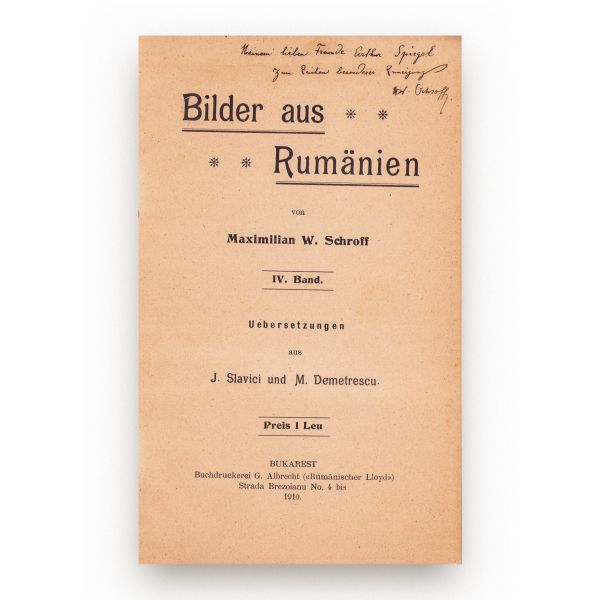 Maximilian W. Schroff, Imagini din România, două volume, 1904-1910, cu dedicații olografe