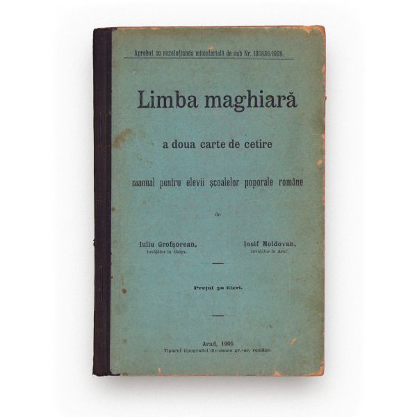 Limba maghiară. A două carte de citire, 1905 + Carte de limba română pentru clasa I, 1934