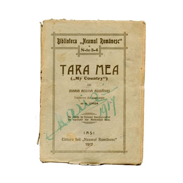 Maria, Regina României, Țara mea, 1917 + O poveste de la Sfântul Munte, 1917, două volume cu semnătura reginei