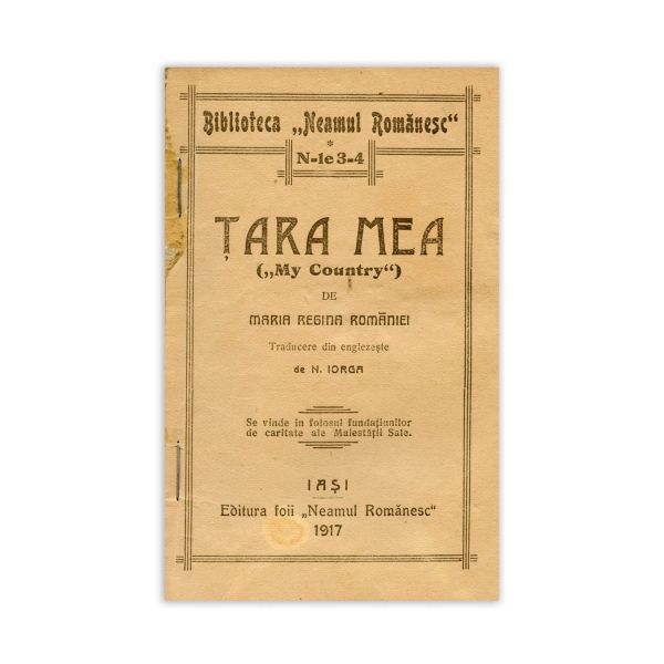 Maria, Regina României, Țara mea, 1917 + O poveste de la Sfântul Munte, 1917, două volume cu semnătura reginei