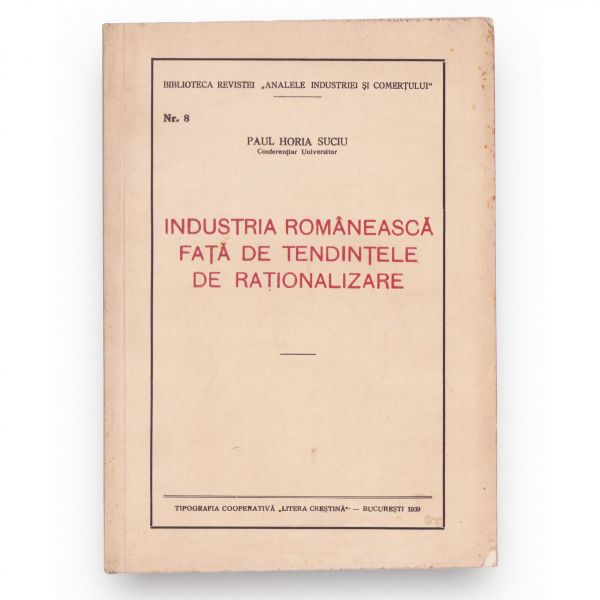 Problema rurală + Evoluția întreprinderilor private românești + Industria românească față de tendințele de raționalizare, 3 broșuri, 1932-1939