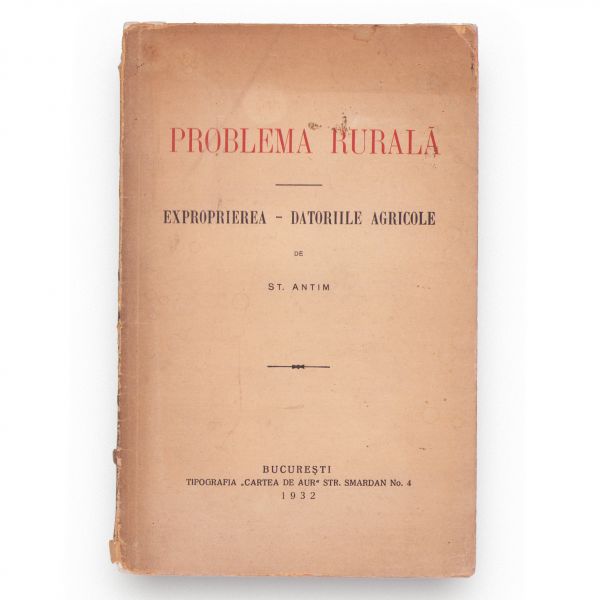 Problema rurală + Evoluția întreprinderilor private românești + Industria românească față de tendințele de raționalizare, 3 broșuri, 1932-1939